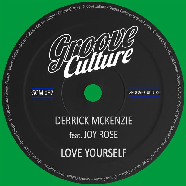 Derrick Mckenzie - Love Yourself - OUT NOW - Play / Download